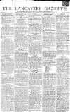 Lancaster Gazette Saturday 18 April 1812 Page 1