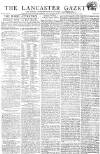 Lancaster Gazette Saturday 30 May 1812 Page 1