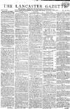 Lancaster Gazette Saturday 15 August 1812 Page 1