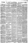 Lancaster Gazette Saturday 06 March 1813 Page 1