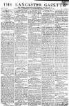 Lancaster Gazette Saturday 24 July 1813 Page 1