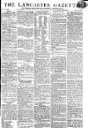 Lancaster Gazette Saturday 02 April 1814 Page 1