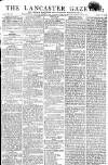 Lancaster Gazette Saturday 09 July 1814 Page 1