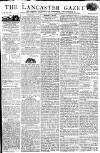Lancaster Gazette Saturday 04 March 1815 Page 1