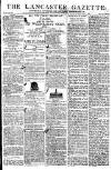 Lancaster Gazette Saturday 01 April 1815 Page 1