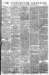 Lancaster Gazette Saturday 06 April 1816 Page 1
