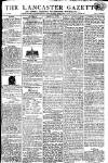 Lancaster Gazette Saturday 29 June 1816 Page 1