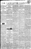 Lancaster Gazette Saturday 30 November 1816 Page 1