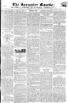 Lancaster Gazette Saturday 17 May 1817 Page 1
