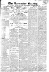 Lancaster Gazette Saturday 01 August 1818 Page 1