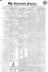 Lancaster Gazette Saturday 08 August 1818 Page 1