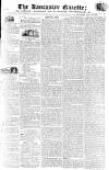 Lancaster Gazette Saturday 29 May 1819 Page 1