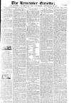 Lancaster Gazette Saturday 07 August 1819 Page 1
