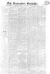 Lancaster Gazette Saturday 14 August 1819 Page 1