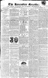 Lancaster Gazette Saturday 04 December 1819 Page 1