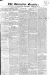 Lancaster Gazette Saturday 26 February 1820 Page 1