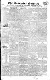 Lancaster Gazette Saturday 10 June 1820 Page 1