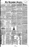 Lancaster Gazette Saturday 30 June 1821 Page 1