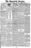 Lancaster Gazette Saturday 09 February 1822 Page 1