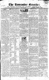 Lancaster Gazette Saturday 15 March 1823 Page 1