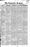 Lancaster Gazette Saturday 06 December 1823 Page 1