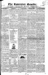 Lancaster Gazette Saturday 03 July 1824 Page 1
