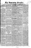 Lancaster Gazette Saturday 29 January 1825 Page 1
