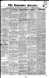 Lancaster Gazette Saturday 30 July 1825 Page 1