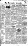 Lancaster Gazette Saturday 10 September 1825 Page 1