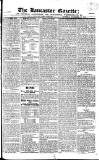 Lancaster Gazette Saturday 12 November 1825 Page 1