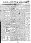 Lancaster Gazette Saturday 22 April 1826 Page 1