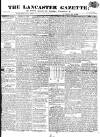 Lancaster Gazette Saturday 06 May 1826 Page 1