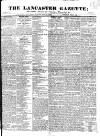 Lancaster Gazette Saturday 03 June 1826 Page 1
