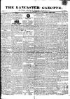 Lancaster Gazette Saturday 17 June 1826 Page 1