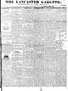 Lancaster Gazette Saturday 24 June 1826 Page 1