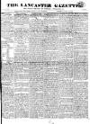 Lancaster Gazette Saturday 12 August 1826 Page 1