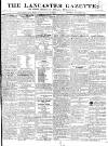 Lancaster Gazette Saturday 07 October 1826 Page 1
