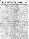 Lancaster Gazette Saturday 26 May 1827 Page 1