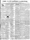 Lancaster Gazette Saturday 02 June 1827 Page 1