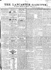 Lancaster Gazette Saturday 17 November 1827 Page 1