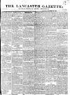 Lancaster Gazette Saturday 24 November 1827 Page 1