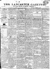 Lancaster Gazette Saturday 05 January 1828 Page 1