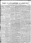 Lancaster Gazette Saturday 26 January 1828 Page 1