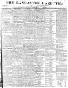 Lancaster Gazette Saturday 22 November 1828 Page 1