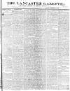 Lancaster Gazette Saturday 28 February 1829 Page 1