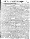 Lancaster Gazette Saturday 06 June 1829 Page 1