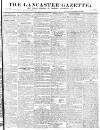 Lancaster Gazette Saturday 21 November 1829 Page 1