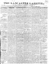 Lancaster Gazette Saturday 02 January 1830 Page 1