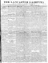 Lancaster Gazette Saturday 09 January 1830 Page 1