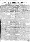 Lancaster Gazette Saturday 06 February 1830 Page 1